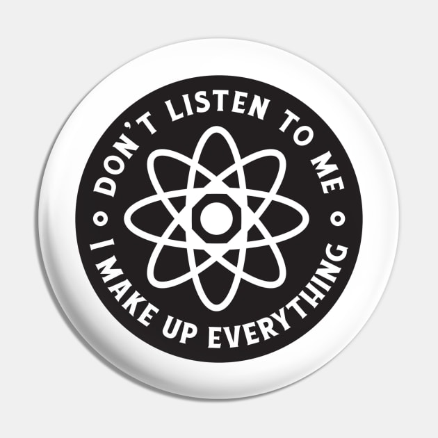 Chemically Speaking, I'm Full of It Pin by Life2LiveDesign