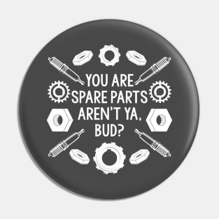 Spare Parts - White Text Pin