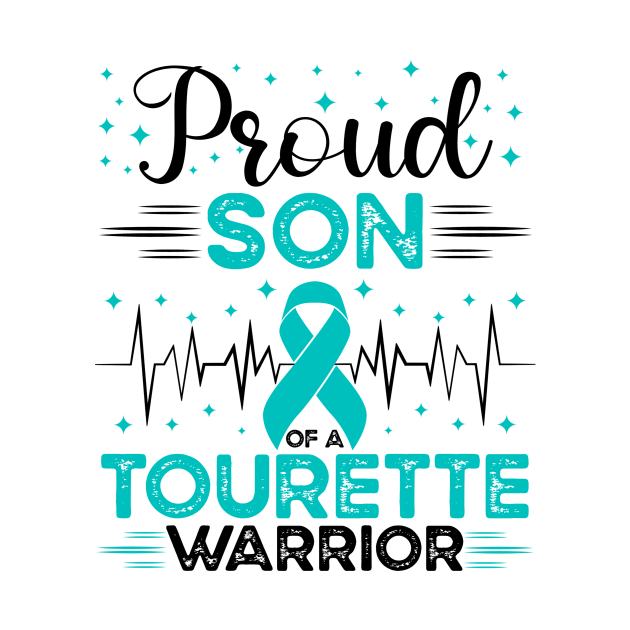 Proud Son Of A Tourette Warrior Tourette Syndrome Awareness by Geek-Down-Apparel