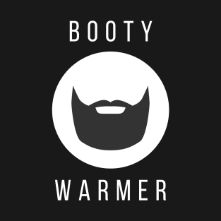 My Beard is a Booty Warmer T-Shirt