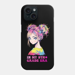 In My 5th Grade Era Anime Girl Back To School Phone Case