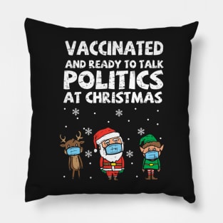 Vaccinated and ready to talk politics at Christmas Pillow