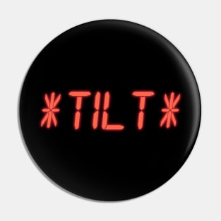 Tilt Pinball Gamer Pin