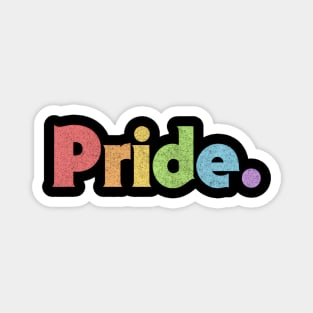 Pride / Faded Style Rainbow Typography Design Magnet