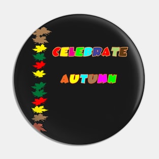 Celebrate Autumn Pin