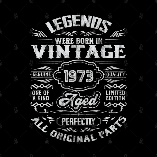 1973 Birthday Vintage Gift For Legends Born 1973 by DigitalNerd