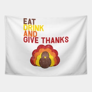 Eat Drink And Give Thanks Tapestry