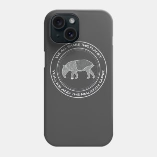 Malayan Tapir - We All Share This Planet - animal design Phone Case