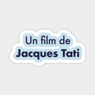 Un Film de Jacques Tati Magnet