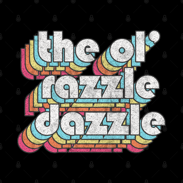 The Ol' Razzle Dazzle // Meme Design Razzle Dazzle Tapestry TeePublic