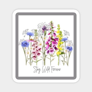 Stay wild forever Magnet