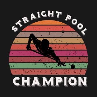 Straight pool champion - billiards sunset T-Shirt