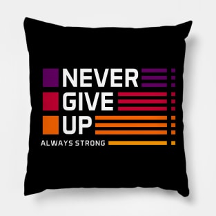 never give up new style unisex Pillow