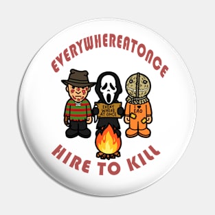 HIRE TO KILL Pin