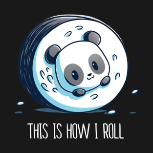 This is how I roll ! Cute Cool Funny Panda Gaming Animal Lover Artwork T-Shirt