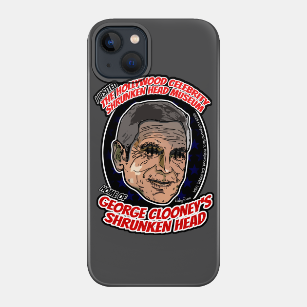 The Hollywood Celebrity Shrunken Head Museum - George Clooney - George Clooney - Phone Case