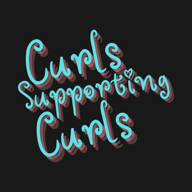 Curls Supporting Curls v11 by Just In Tee Shirts