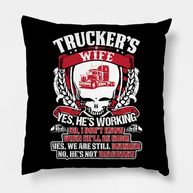 Truckers Wife Yes Proud Trucker T Shirts For Trucker Gift For Trucker Family Pillow by Murder By Text