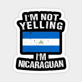 I'm Not Yelling I'm Nicaraguan Magnet