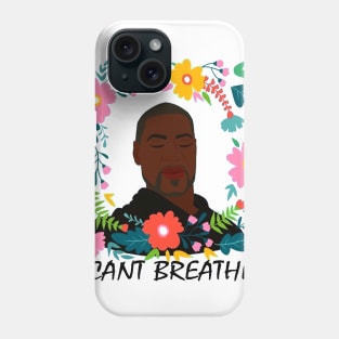 I CANT BREATHE Phone Case