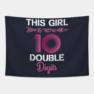 This Girl IS Now 10 Double Digits 10th Birthday Gift Tapestry