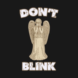 Don't Blink Weeping Angel T-Shirt