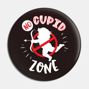 No Cupid Zone Pin