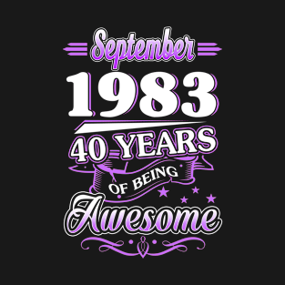 September 1983 40 Years Of Being Awesome 40th Birthday Gift T-Shirt