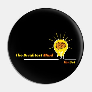 The Brightest Mind On Set Pin