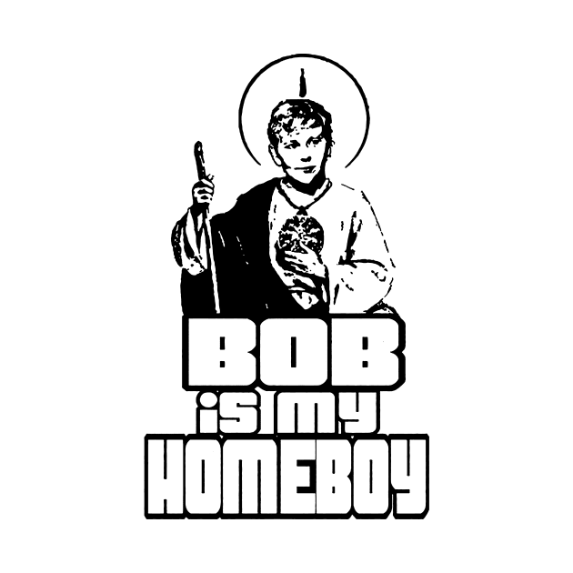 Bob Is My Homeboy Kids by MoniaRoar