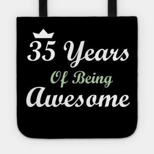 35 Years Of Being Awesome Tote