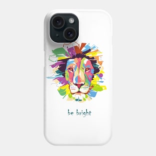 Be bright Phone Case