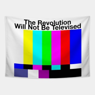 The Revolution Will Not Be Televised MUG STICKER SHIRT TAPESTRY PIN Tapestry