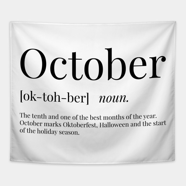 October Definition October Tapestry Teepublic Au
