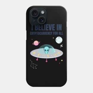 i believe in cryptocurrency for all Phone Case