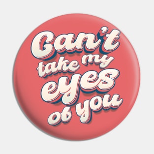 music quote cant take my eyes of you Pin