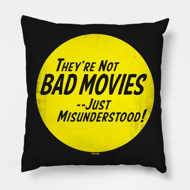 Not Bad Movies Pillow by OSI 74