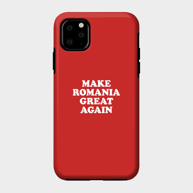 Make Romania Great Again Donald Trump Phone Case Teepublic