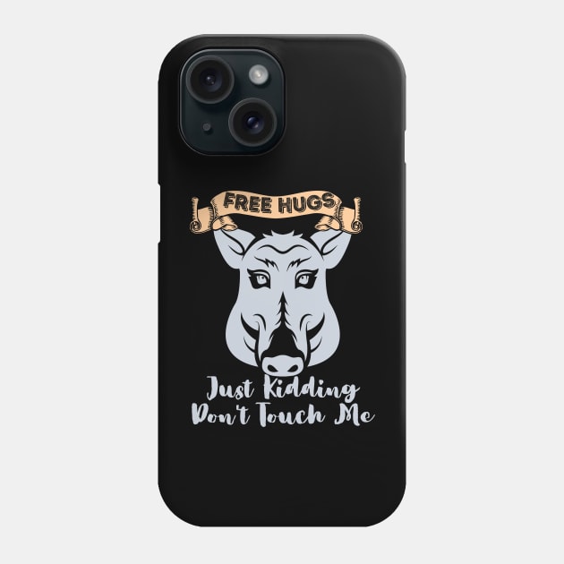 Free Hugs Just Kidding Don't Touch Me Phone Case by Paradise Stitch