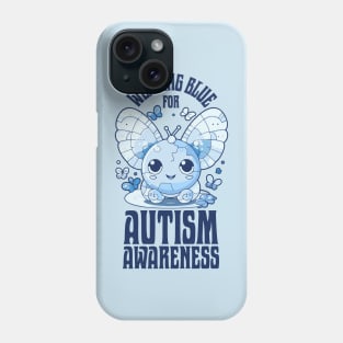 Wearing Blue for Autism Awareness Phone Case