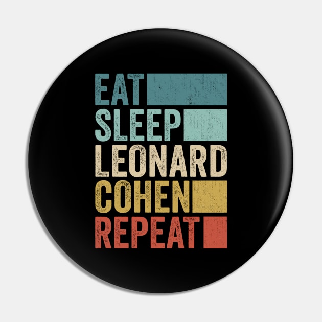 Funny Eat Sleep Leonard Repeat Retro Vintage Pin by Realistic Flamingo