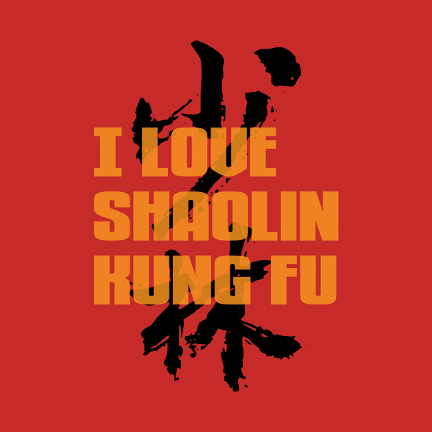 I Love Shaolin Kungfu by Zooha131