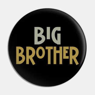 Big Brother Pin