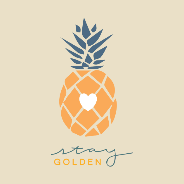 "Stay Golden" Pineapple Heart by carriedaway