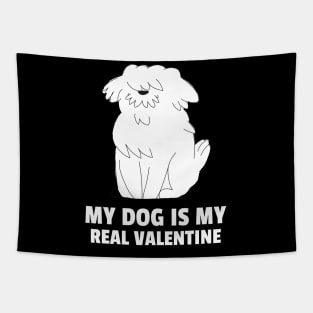 My Dog Is My Real Valentine Tapestry