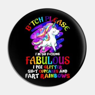 Unicorn Bitch Please Glitter Cupcakes Rainbows Funny Quotes Humor Sayings Pin