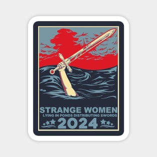 Strange Women lying in ponds 2024 Magnet