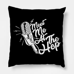 Meet Me At The Hop (I) Pillow