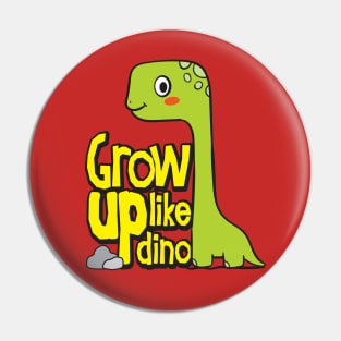 grow up like dino Pin