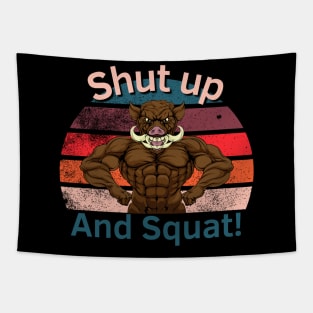 Shut up and Squat! Tapestry